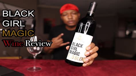 Evaluating black girl magic wine